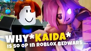 Why *KAIDA* is MASSIVELY OP in ROBLOX BEDWARS ...