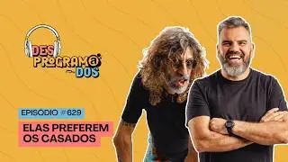 ELAS PREFEREM OS CASADOS | DESPROGRAMADOS AO VIVO COM MISTER PI E PORÃ BERNARDES | 03/02/2026 #629