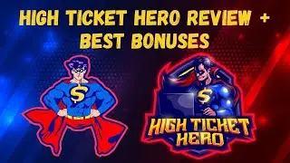 🦸&zwj;♂️  High Ticket Hero Review | High Ticket Hero Best Bonuses 🦸&zwj;♂️