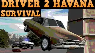 Driver 2 Survival Mode PS1 Gameplay HAVANA