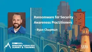 Ransomware for Security Awareness Practitioners