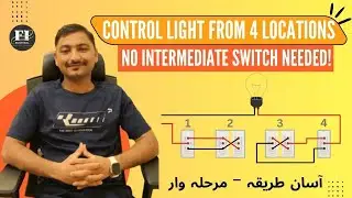 Control One Light from Four Locations | 6 Two-Way Switch Wiring | Urdu/Hindi Tutorial #FIElectrical