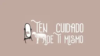 Ten cuidado de ti mismo - Mauricio Martinez | Un Lugar Cerca De Ti