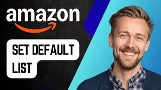 Как настроить список товаров по умолчанию на Amazon | Пошаговое руководство 2025
