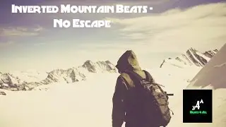 Inverted Mountain Beats - Emotional Rap Beat Instrumental (2015) - No Escape