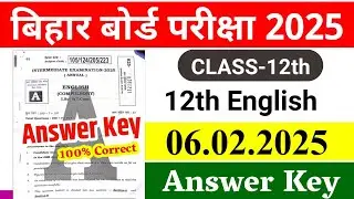 06/02/2025, Bihar Board 12th English Answer Key 2025| Class 12th English Answer Key 2025 Set A,B,C,J
