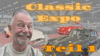 Classic Expo Salzburg 2025 - Rundgang Teil 1 !!