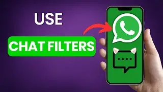 How to Use Chat Filters on WhatsApp 2025
