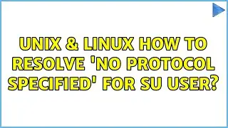 Unix & Linux: How to resolve 'No protocol specified' for su user? (10 Solutions!!)
