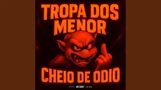 Tropa dos Menor Cheio de Odio - Speed Up (Remix)