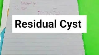 RESIDUAL CYST - ORAL PATHOLOGY