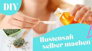 Hustensaft selber machen | Hustensaft mit Thymian und Zitrone