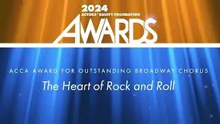 The Heart of Rock and Roll - 2024 Actors' Equity Association Award for Outstanding Broadway Chorus