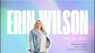 Erin Wilson Vocal Reel
