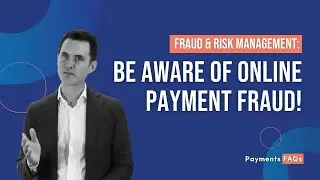 How can I be aware of any online payment fraud? | Payments what the FAQ!?