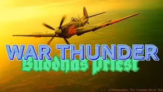 War Thunder: Fly high, Don't Die