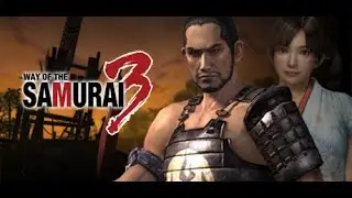 Way of the Samurai 3 Точим катаны, мочим вражин!