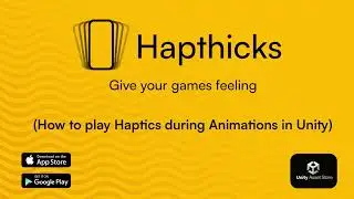 Add Haptics to Animation in Unity &ndash; Hapthicks Integration Guide