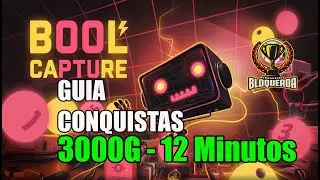 🎮 Bool Capture | GUIA CONQUISTAS 3000G | EM 12 Minutos 🎮