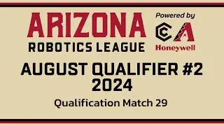 Arizona Robotics League 2024 Qualifier #4 | Qualification Match #29