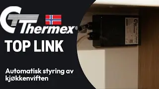 THERMEX Top Link&reg;, automatisk styring av kj&oslash;kkenviften - NO