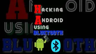 #Hack #Android With #Bluetooth Networks । hack #Mobile using bluetooth । vishal kumar