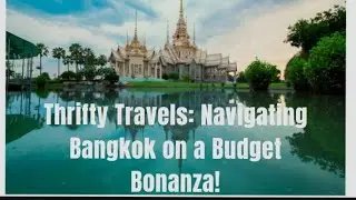 Thrifty Travels: Navigating Bangkok on a Budget Bonanza! Divisoria Ng Thailand, how to get around