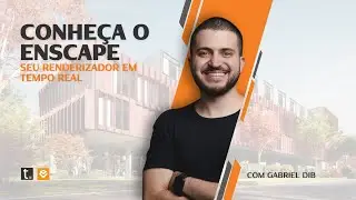 Conhe&ccedil;a o Enscape: Seu renderizador em tempo real