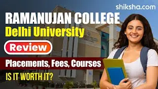 Ramanujan College Review : Courses, Fees, Admission 2024, Placements, Cutoff
