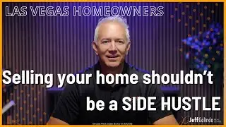Selling Your Home? Don&rsquo;t Hire a Part-Time Agent! | Top Las Vegas Realtor Jeff Galindo
