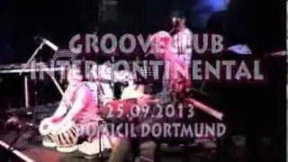 GROOVECLUB INTERCONTINENTAL - 25.09.2013 - DOMICIL DORTMUND