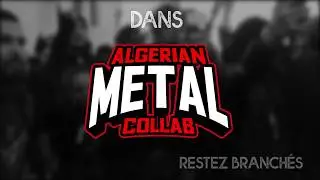 Algerian Metal Collab (Teaser)
