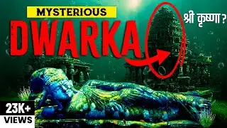 Shocking Mysteries of Dwarka - Lord Krishna is Still Alive?