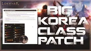 BIG CLASS BALANCE CHANGES in Korea | Lost Ark PTR Balance Patch