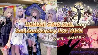 🇲🇾VLOG Star Rail Live 2025｜崩坏星穹铁道演唱会观影🌌 谢谢你，老米桑🙏