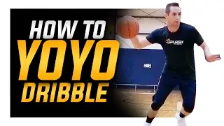 How to Perfect the YoYo Dribble Move: World's Best Basketball Moves