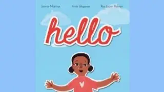 HELLO - giving greetings to the world around us, by Jennie Marima