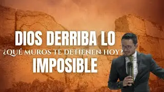 Cuando los muros Caen | Predicacíon Fundamental Bautista |