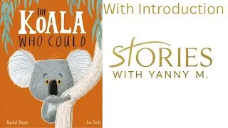 The Koala who Could by Rachel Bright & Jim Field