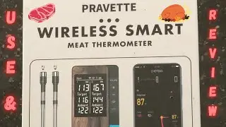 Review of Pravette wireless smart meat thermometer.