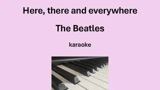 Here, there and everywhere - The Beatles - karaoke