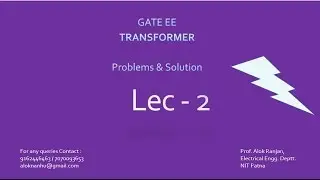 GATE EE TRANSFORMER PROBLEMS SOLUTION, LECTURE - 2