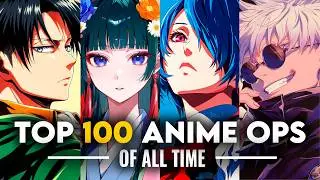 TOP 100 ANIME OPENINGS OF ALL TIME | UPDATED JULY 2026