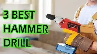 TOP 3 best hammer drill YOU MUST LIKE IT !!!