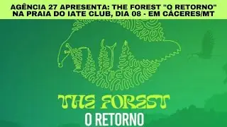 AG&Ecirc;NCIA 27 APRESENTA: THE FOREST 