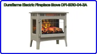 REVIEW (2025): Duraflame Electric Fireplace Stove DFI-5010-04-3A. ESSENTIAL details.