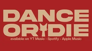 DANCE OR DIE - promo pt. 2