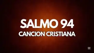 Dios de justicia - salmo 94