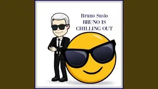 Bruno is chilling out