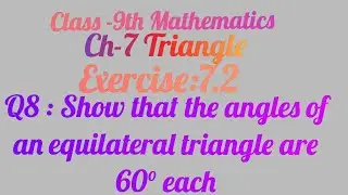 Class 9th | Mathematics | Chapter:7 Triangle| Exercise :7.2- Question  No:8